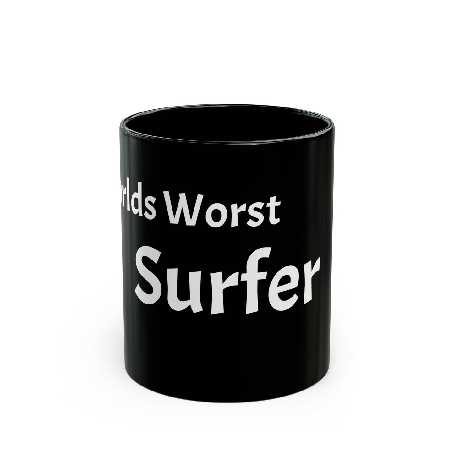 "Worlds Worst Surfer" Mug